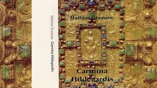 Carmina Hildegardis by Mathias Grassow (1990)