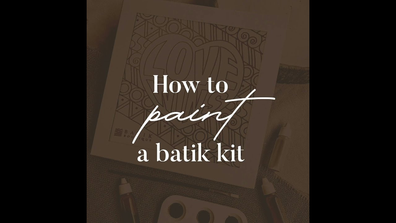 Instruction video batik kit from Batik Boutique