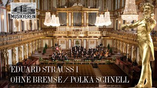 Eduard Strauss I: Brakes off / Quick polka op. 238 (Ohne Bremse) | Musikverein Vienna | #WJSO_AT