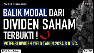 Balik Modal Dari Dividen Saham Terbukti  Potensi Dividen Tahun 2024 Hingga 17