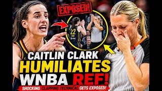 Caitlin Clark HUMILIATES WNBA Ref After SHOCKING Clapping Technical Call Gets EXPOSED! 🔥