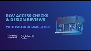 ROV Access Check &amp; Design Reviews Webinar