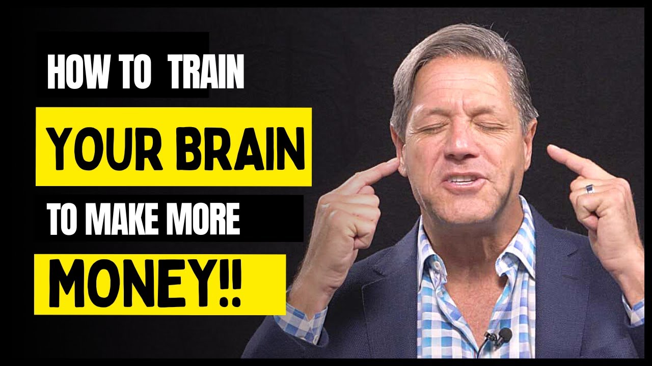 HOW TO TRAIN YOUR BRAIN TO MAKE MORE MONEY - Johan assaraf - the secret ...