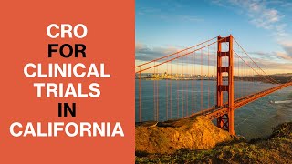 CRO for Clinical Trials in California, United States