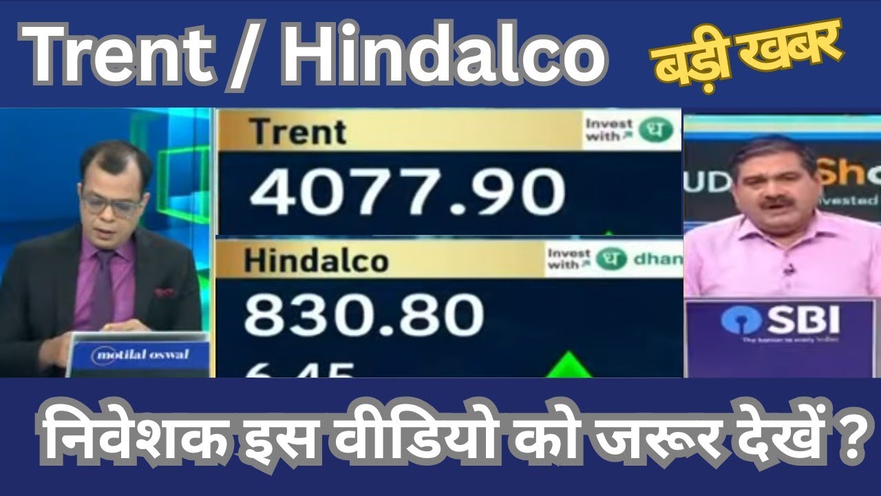 Hindalco shares, trent shares, experts advice hold or sale target price 