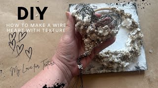 How to Make a Stunning DIY Wire Heart ❤️ with Texture