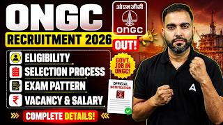 ONGC Recruitment 2026 Out 🔥 | Eligibility, Selection Process, Exam Pattern, Vacancy & Salary