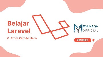 Belajar Laravel | 0. From Zero to Hero