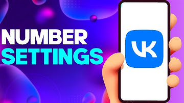 How to Find Phone Number Settings on VK app on Android or iphone IOS