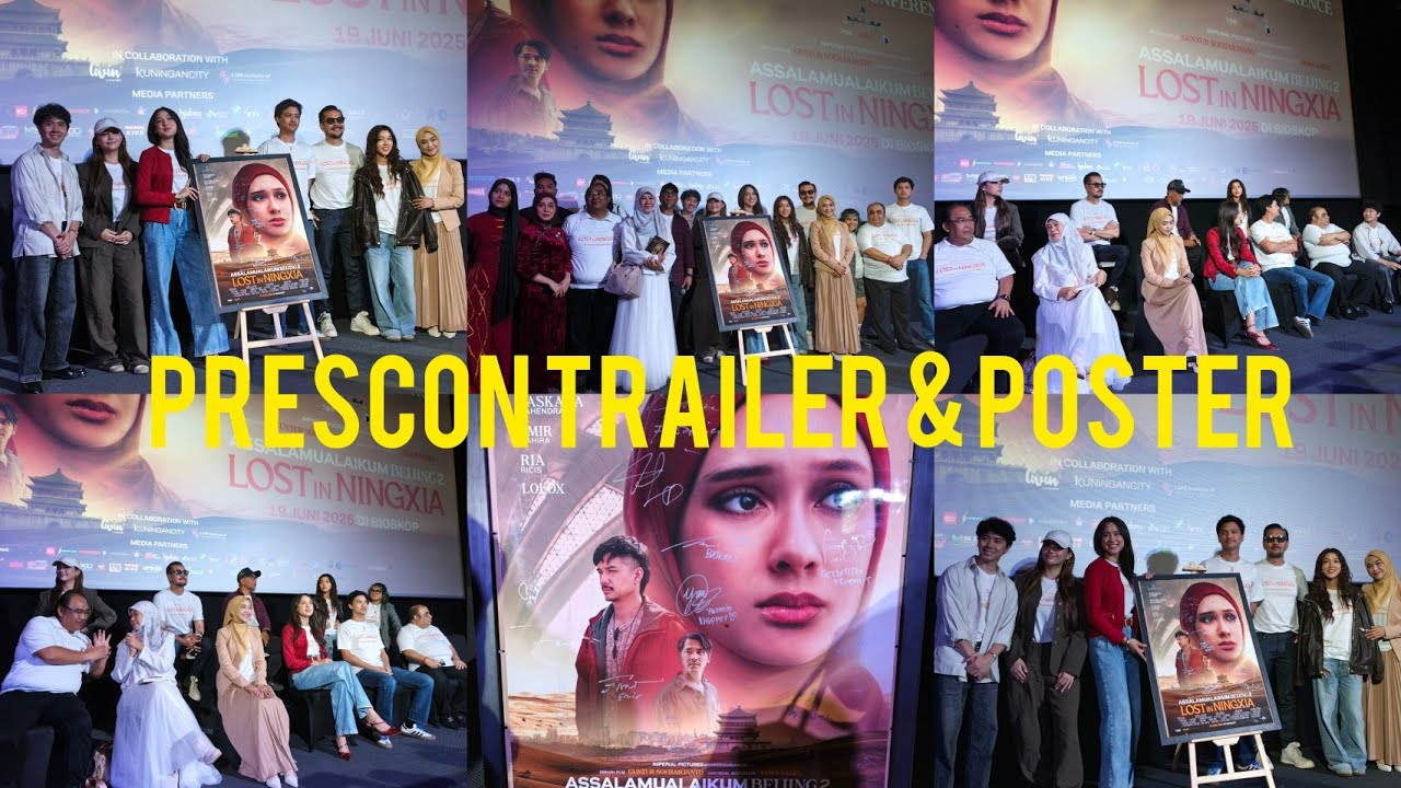 PRESCON TRAILER & POSTER FILM ASSALAMU'ALAIKUM BEIJING 2