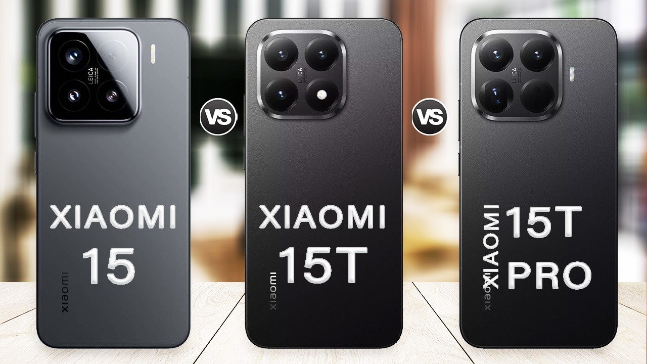 Xiaomi 15 Vs Xiaomi 15T Vs Xiaomi 15T Pro | Which is Better?