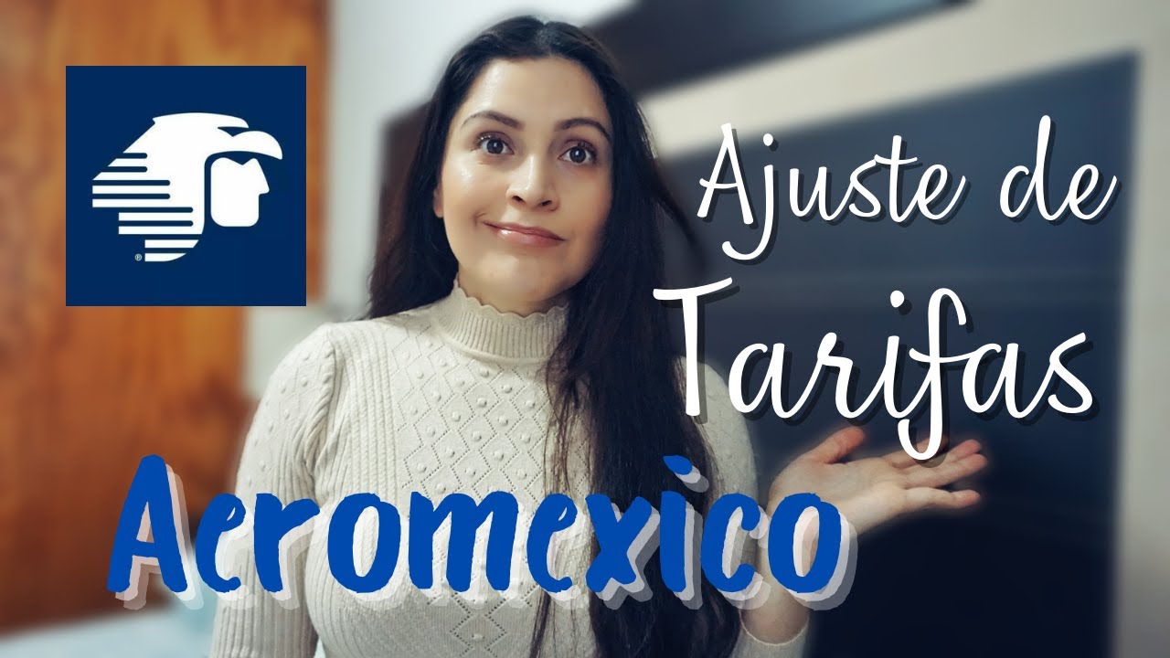 Aeromexico - Familias tarifarias