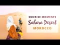 SUNRISE IN THE SAHARA DESERT - Merzouga - Morocco Travel Vlog