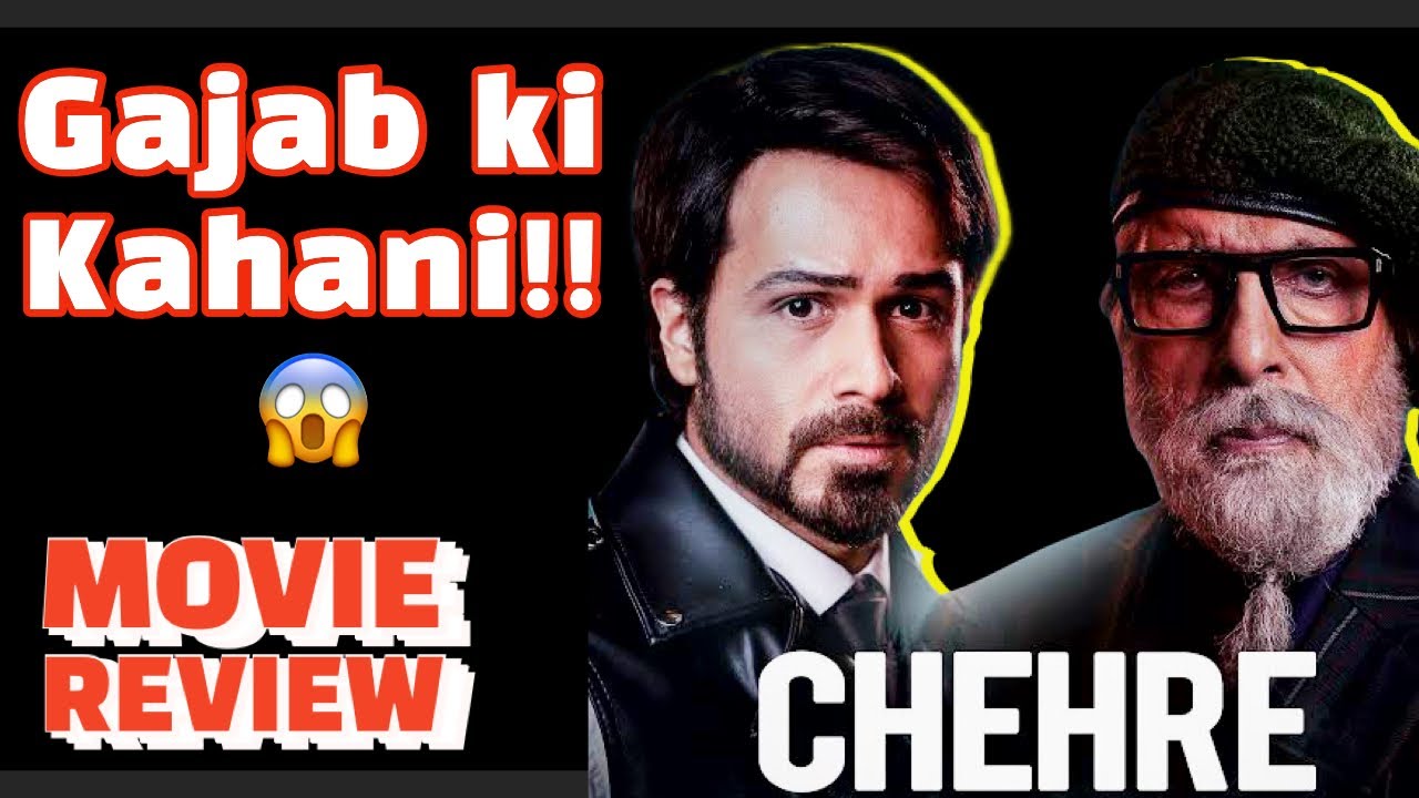 Chehre full movie review in hindi | Amitabh Bachchan, Emraan Hashmi | Rumy J | Anand Pandit
