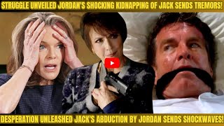 'Jordan's Dark Deeds Revealed: Jack's Kidnapping Leaves Diane in Despair!'