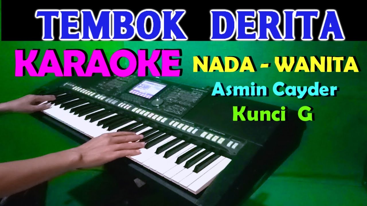 TEMBOK DERITA - Asmin Cayder | KARAOKE Nada Cewek / Wanita , HD
