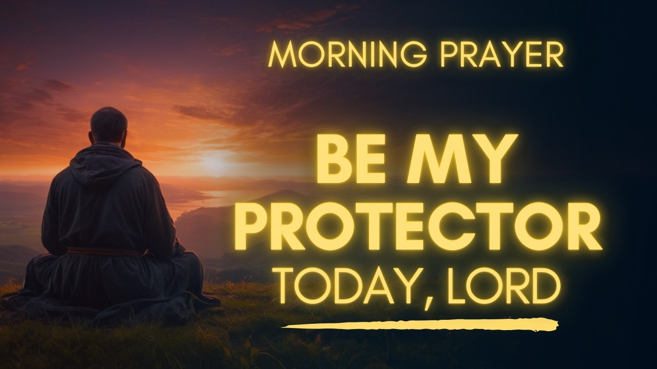 Powerful Prayer For Protection Over Your Life, Family And Home | Protect Me Lord