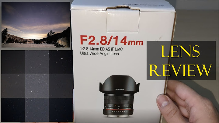 Samyang 14mm f2 8 canon review năm 2024