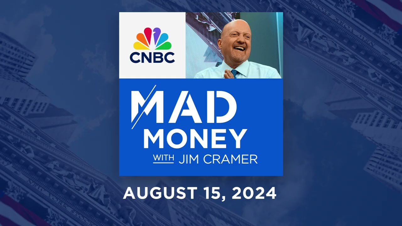 Mad Money - 08/15/24 | Audio Only