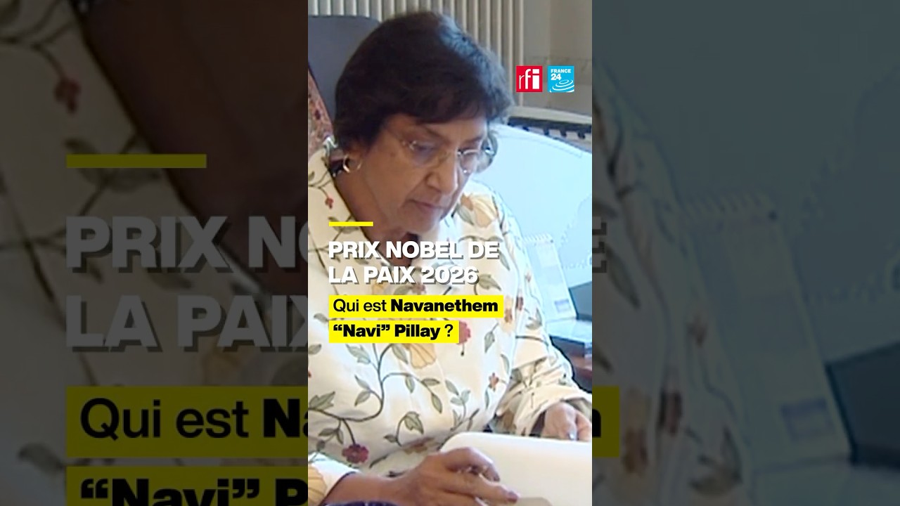 Prix Nobel de la paix 2026 - Qui est Navanethem “Navi” Pillay ? • FRANCE 24