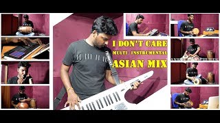 Multi - Instrumental ASIAN MIX COVER by T.Thuvarakan | I don&#39;t care | Ed Sheeran | Justin Bieber