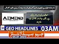 Geo News Headlines Today 03 AM | 3rd jan 2022