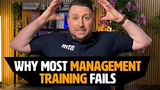 Why Most Management Training Fails (And How to Fix It)