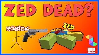 Zed Deleted? Announcment Recap Im Alive