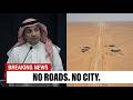 1 MIN AGO: NEOM Has No Road, No Rail, No Port, and No Airport &mdash; How Do You Build a City?