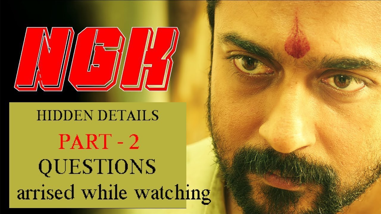 Hidden Details Part 2 of NGK | Questions solved | Selvaragavan's decoding |