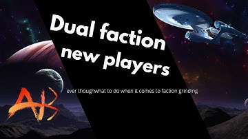 Dual Faction for new players STFC