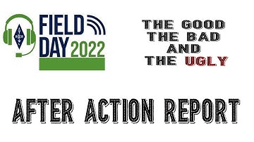 ARRL Field Day 2022 After Action Report