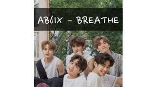 AB6IX - BREATHE Lyrics