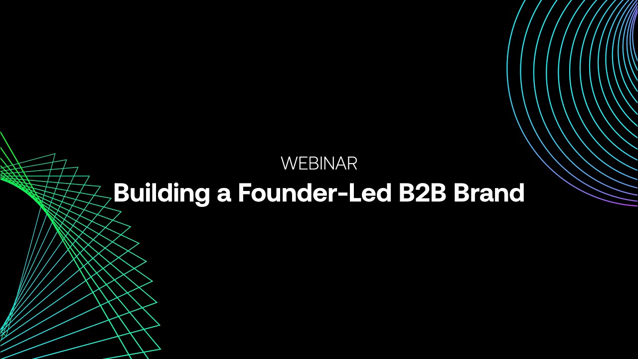 Building a Founder-Led B2B Brand