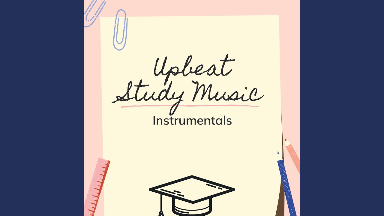 Upbeat Music For Studying