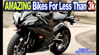 5 AMAZING Motorcycles For Less Than $3,000