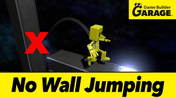 How to Stop the Wall Jumping in Game Builder Garage for ... reasons (Tutorial)