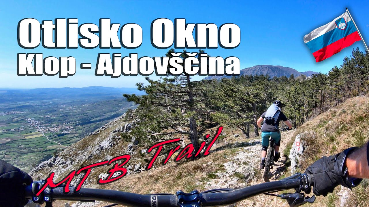 OTLISKO OKNO, KLOP - MTB Trail - Ajdovščina, Slovenia