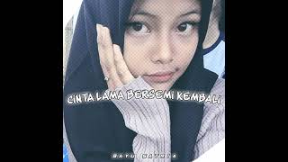 DJ CINTA LAMA BERSEMI KEMBALI (BAYU SATRIA)