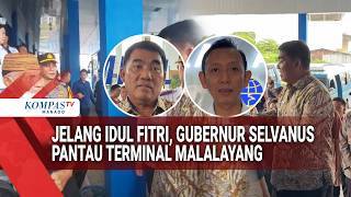 JELANG IDUL FITRI, GUBERNUR SELVANUS PANTAU TERMINAL MALALAYANG
