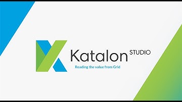 21. Katalon Studio || Reading the value from Grid.