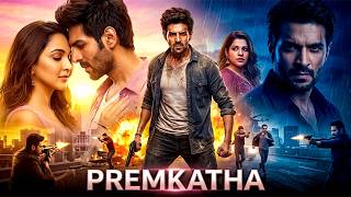 PREMKATHA | Full Movie | Kartik Aaryan, Kiara Advani, Gajraj Rao | Romantic Drama | Hindi Movie