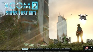 XCOM2 - Shens Last Gift 2