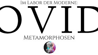 Im Labor der Moderne: Ovid, Metamorphosen V