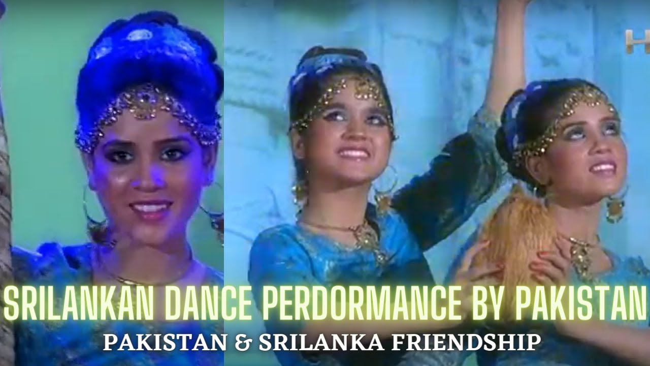 Pakistan & Sri Lanka Friendship Song | Sri Lankan Musical Cultural Dance Performance By Pakistan