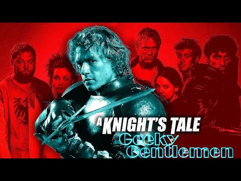 Geeky Gentlemen A Knights Tale