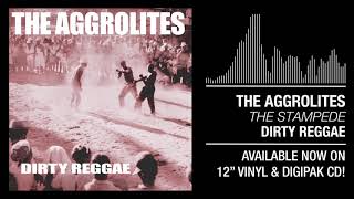 The Aggrolites - &quot;The Stampede&quot;