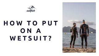 sailfish - How to put on a wetsuit?