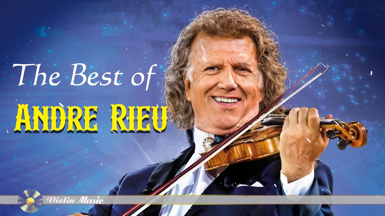 André Rieu Best of 2025 - No Ads ♫♫ Best Songs of All Time