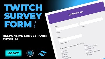 Cloning a Twitch Survey Form in HTML, React and TailwindCSS | Survey Form #TRC